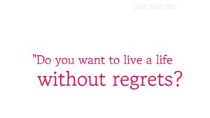 without regret